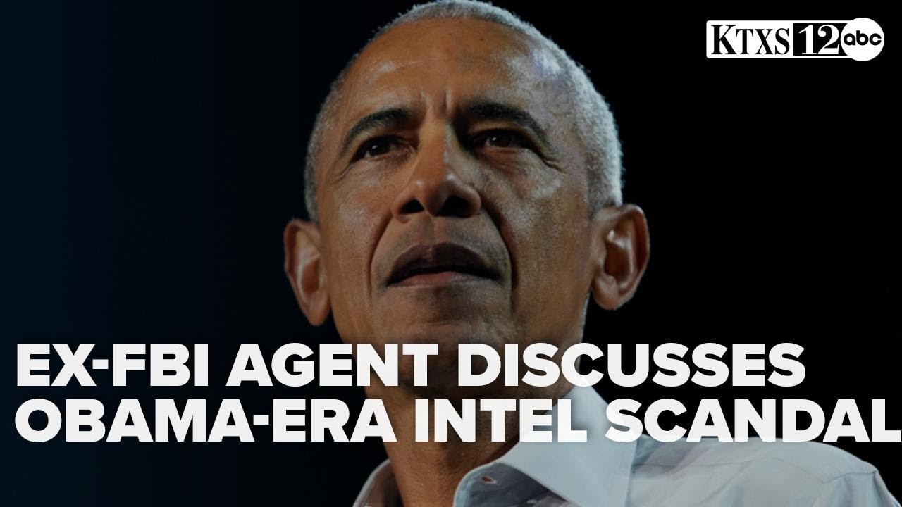 Ex FBI agent calls potential Obama era intel scandal biggest political scandal of his life