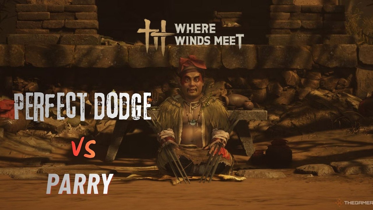Parry VS Perfect Dodge แบบไหนดีกว่ากัน ? | Where Winds Meet