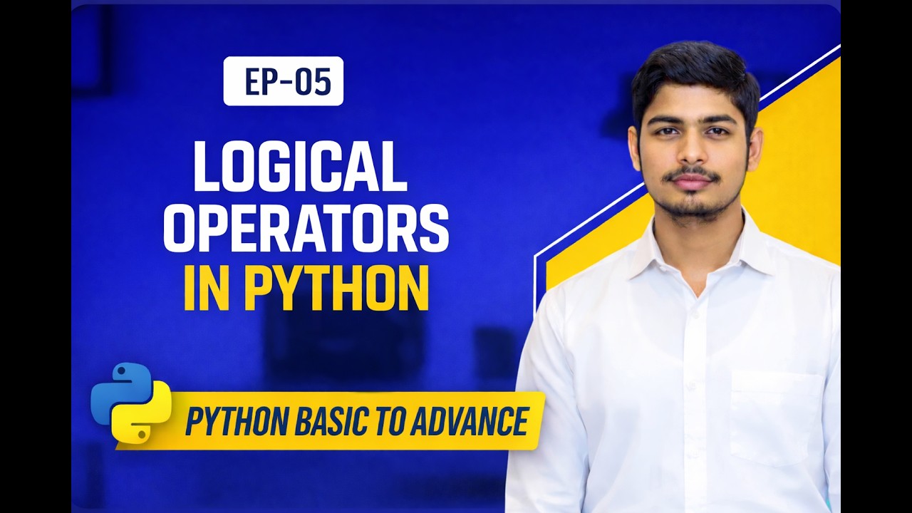 #5 Python Operators | Logical (AND, OR and NOT) Operators