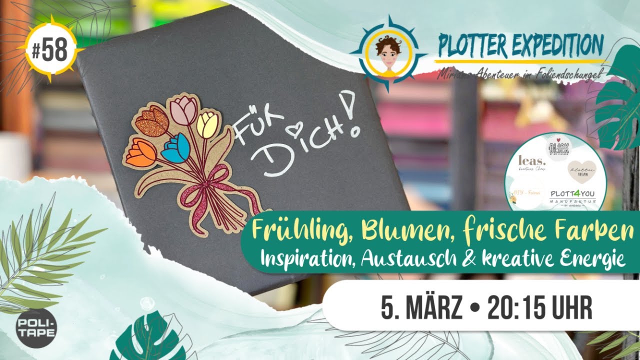 Plotter Expedition #58 - Frühling, Blumen, frische Farben