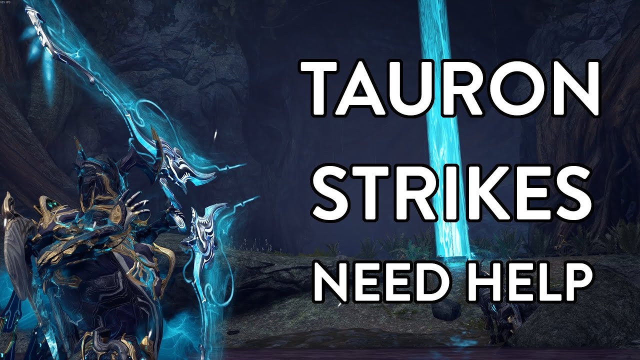 Warframe | Tauron Strikes Need Help