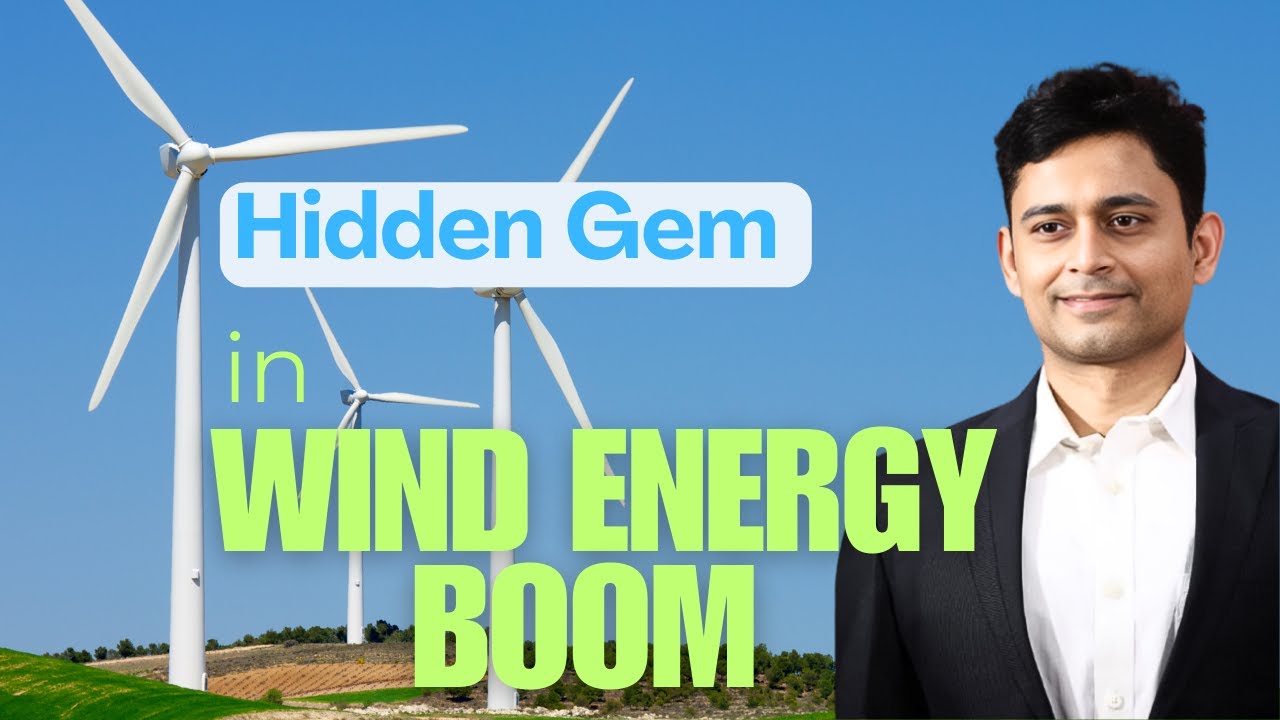 Hidden Gem in Wind Energy Boom | Sadhan Analysis