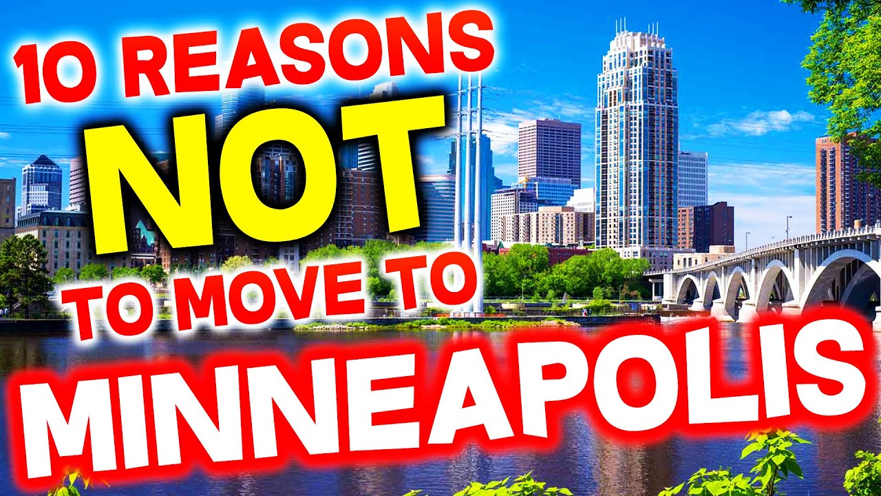 Top 10 Reasons NOT to Move to Minneapolis, Minnesota
