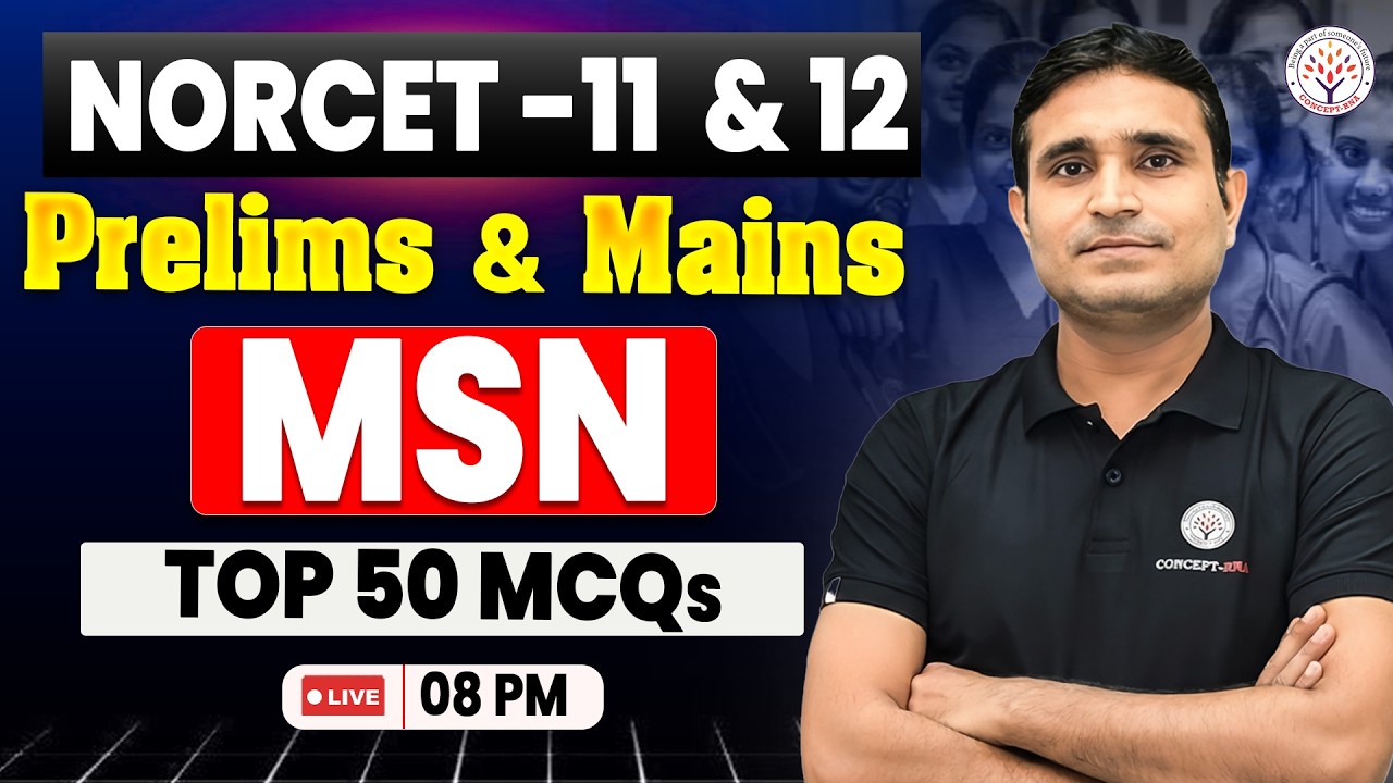 NORCET 11& 12 Prelims + Mains | Medical Surgical Nursing | MSN Top 50 MCQ | Rajesh Sir