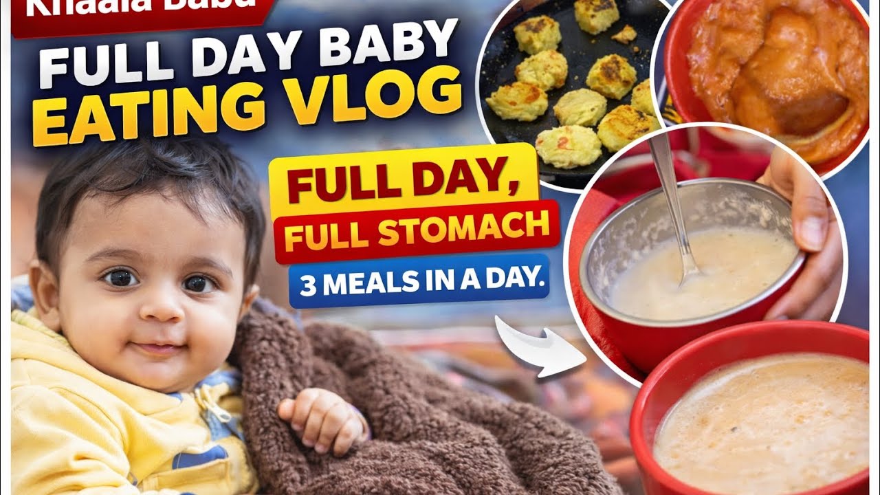)“Full day, full love ❤️Aaj mere baby ka Full Day Eating Routine 🍼🍲