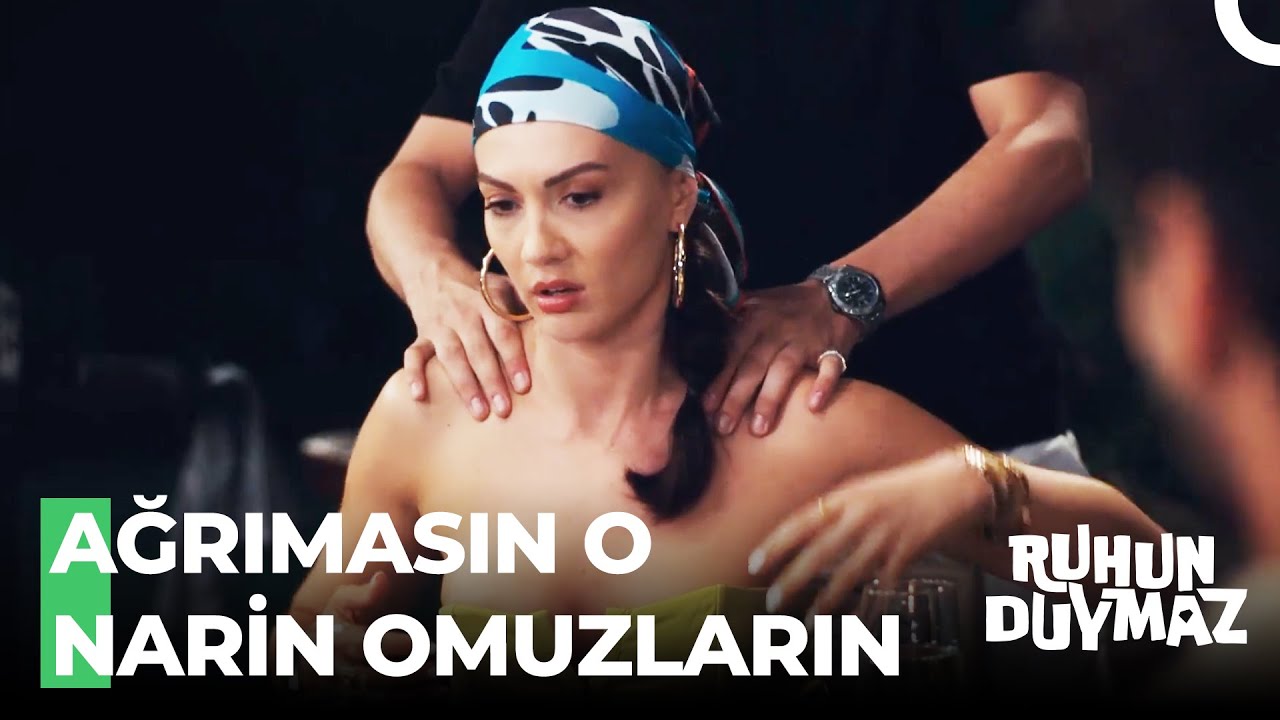 Civan Ece'ye Masaj Yaptı - Ruhun Duymaz