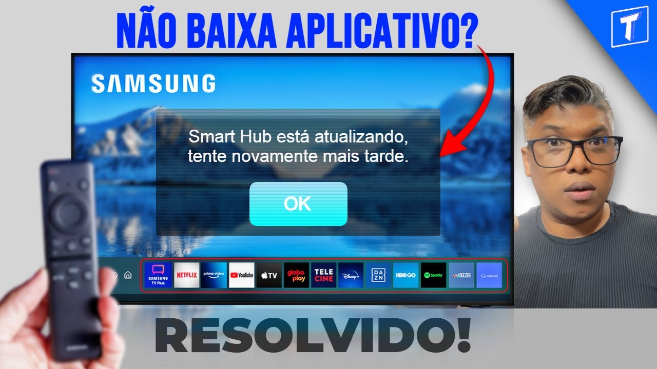 TV SAMSUNG NÃO BAIXA APLICATIVO? RESOLVIDO!!🚀🚀