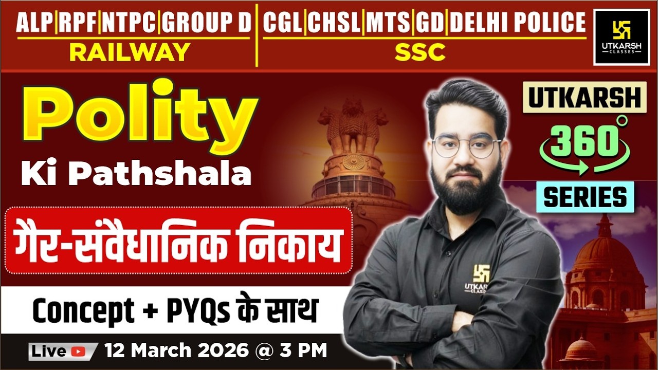 Non Constitutional Bodies | Polity ki Pathshala | Utkarsh 360 Series | Chetan Sir