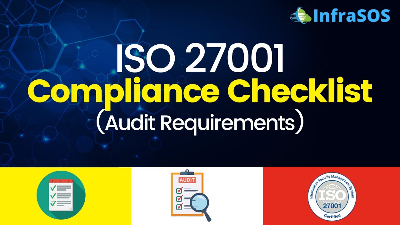 ISO 27001 Compliance Checklist &ndash; Audit Requirements