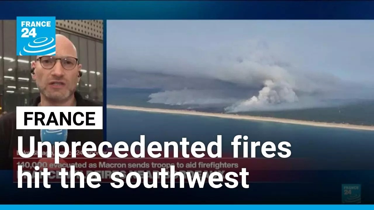 Unprecedented&nbsp;fires&nbsp;in&nbsp;France: Southwest France battles two wildfires &bull; FRANCE 24 English