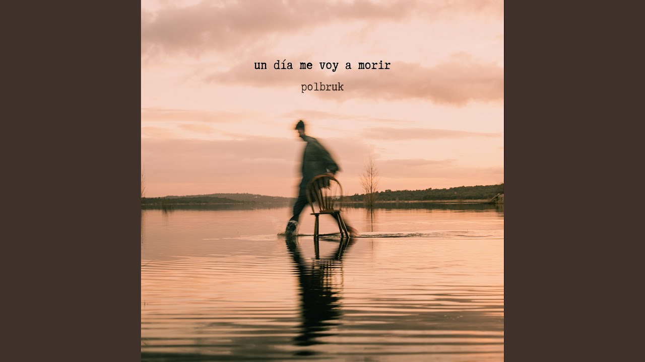 Un día me voy a morir