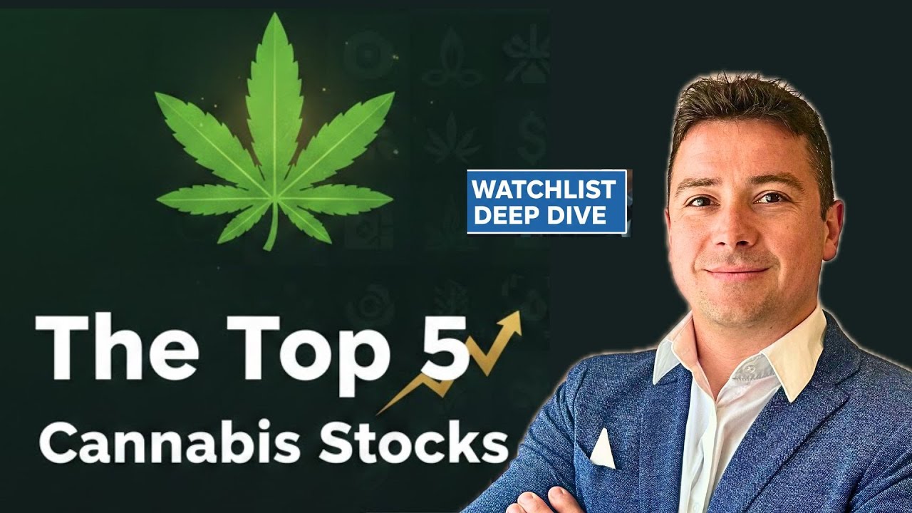 Cannabis Stocks About to Explode? Top 5 Deep Dive | Schedule 3
