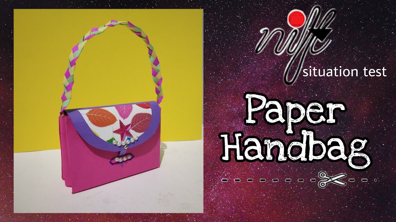 Paper Handbag 👜 | NIFT | Nift Situation test | Nift preparation | Paper Craft | NIFT 2020