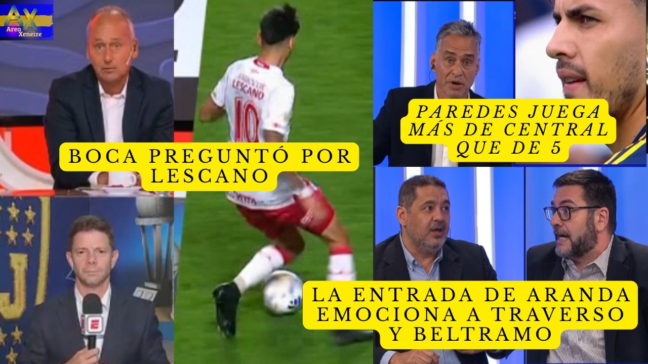 BOCA VA POR LESCANO: ¿POSIBLE O HUMO? / TRAVERSO Y BELTRAMO CONTRA CINGOLANI POR PAREDES
