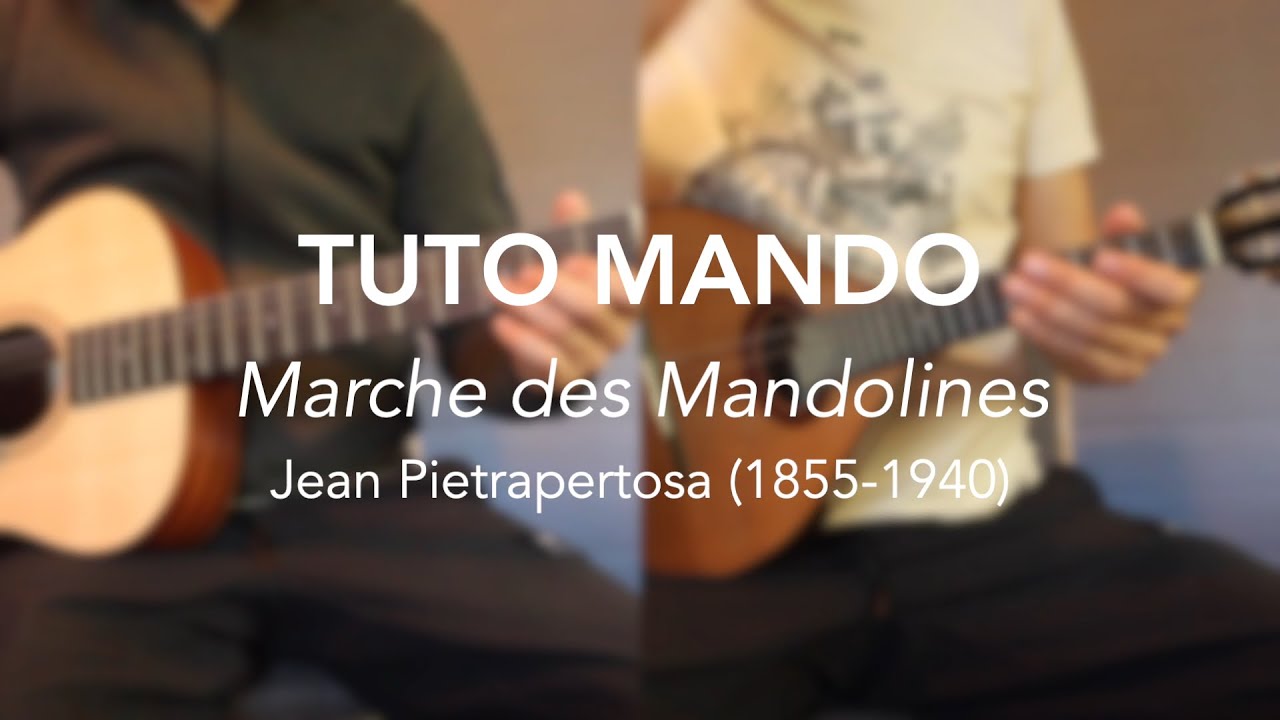 Tuto Mando : Marche des Mandolines