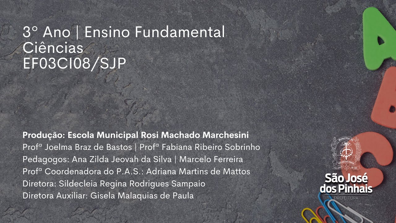 3&ordm; Ano | Ci&ecirc;ncias | EF03CI08/SJP