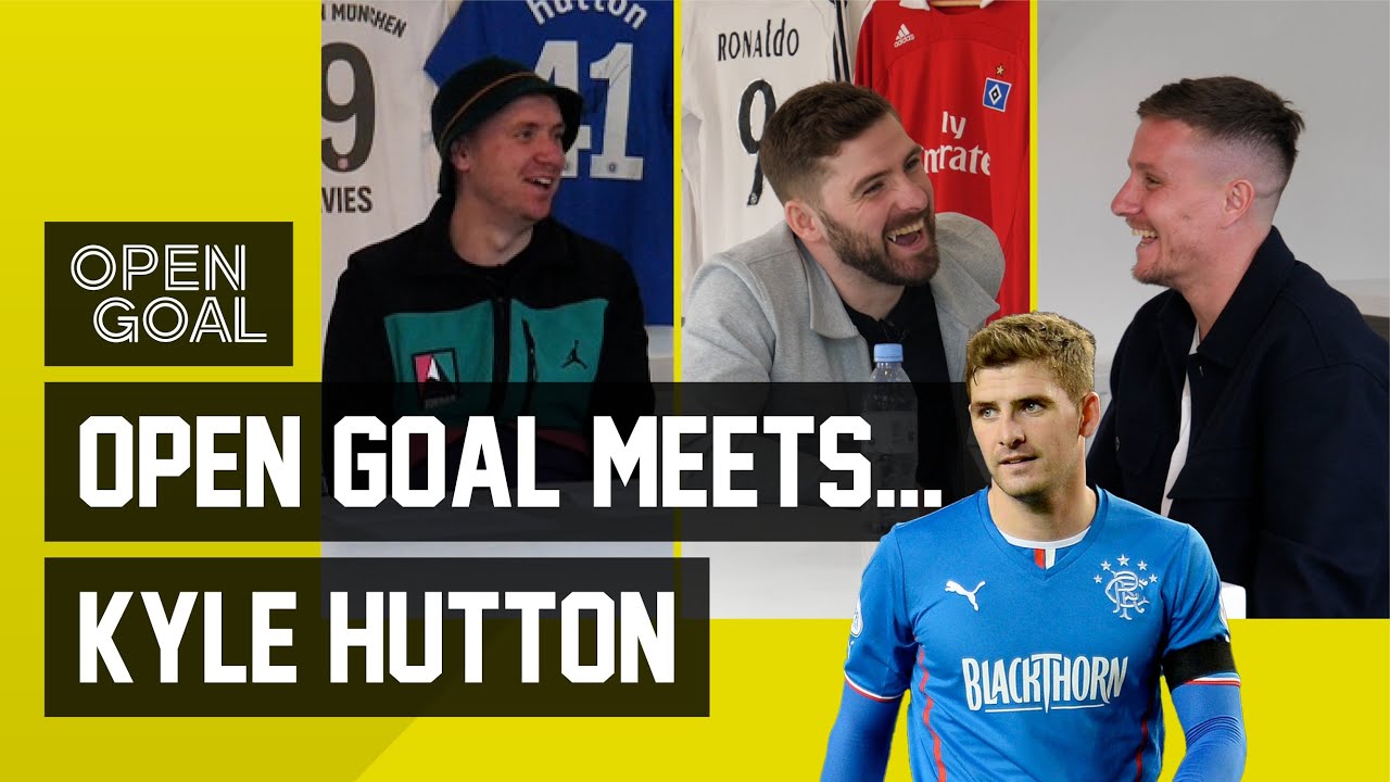 KYLE HUTTON | Open Goal Meets... Former Rangers Midfielder To Discuss Career at Ibrox!