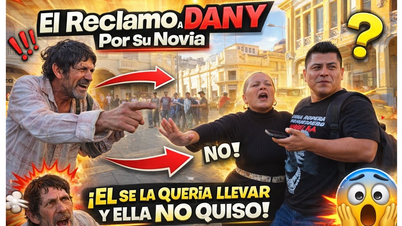 Omg Le Reclaman Dany Por Ella 😱 Mira Que Paso 😳‼️