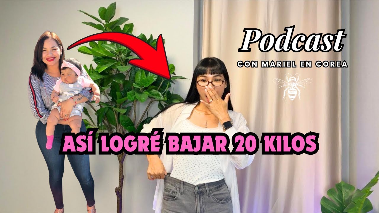 ASÍ LOGRÉ BAJAR 20 KILOS !! | Mariel Podcast #43