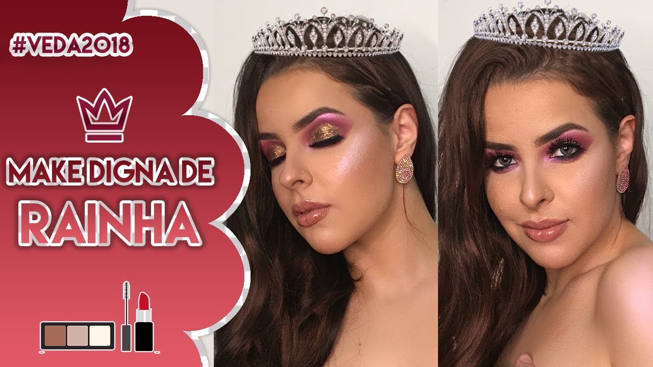 #VEDA2 -  Make DIGNA de Rainha