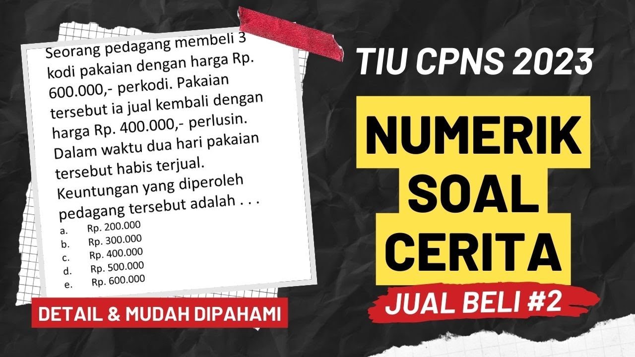 Soal dan Pembahasan TIU CPNS 2023 Kemampuan Numerik Soal Cerita tentang Jual Beli Bagian 2