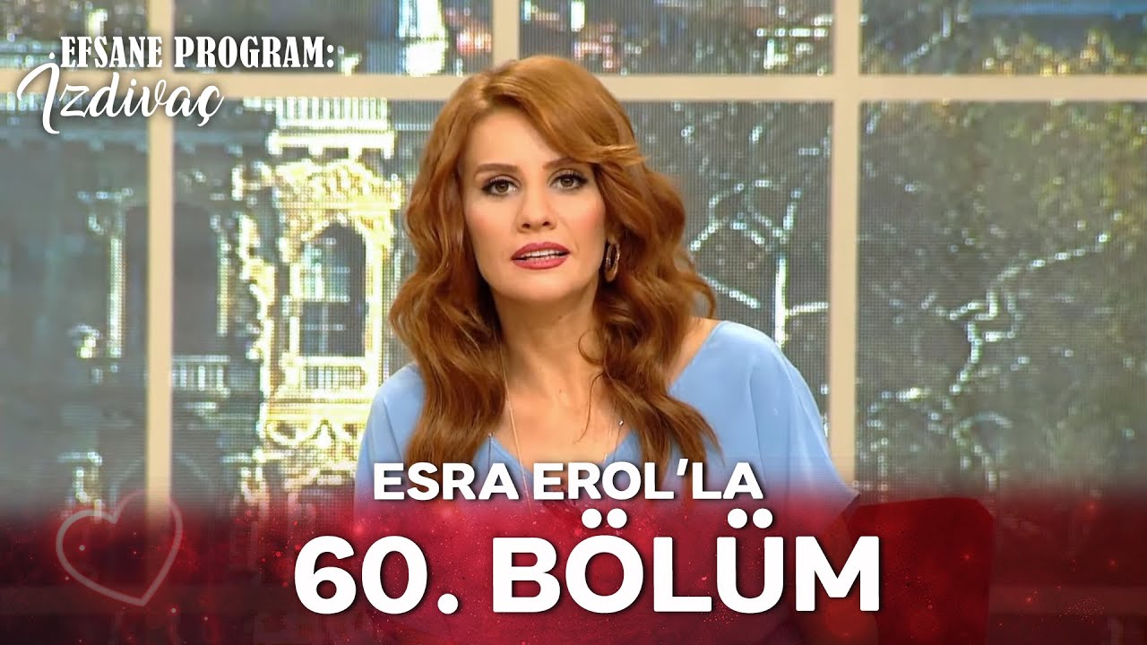 Esra Erol'la 60. Bölüm
