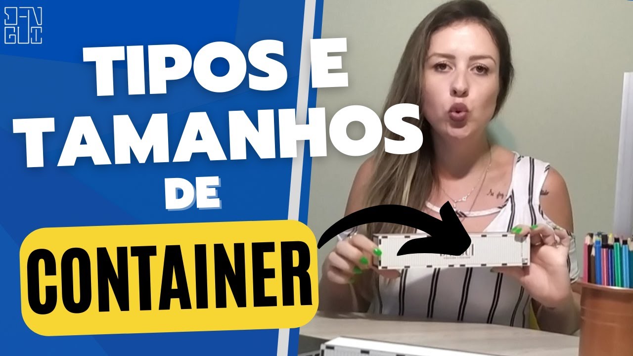 OBRA EM CONTAINER! saiba tudo sobre os tipos e tamanhos de containers