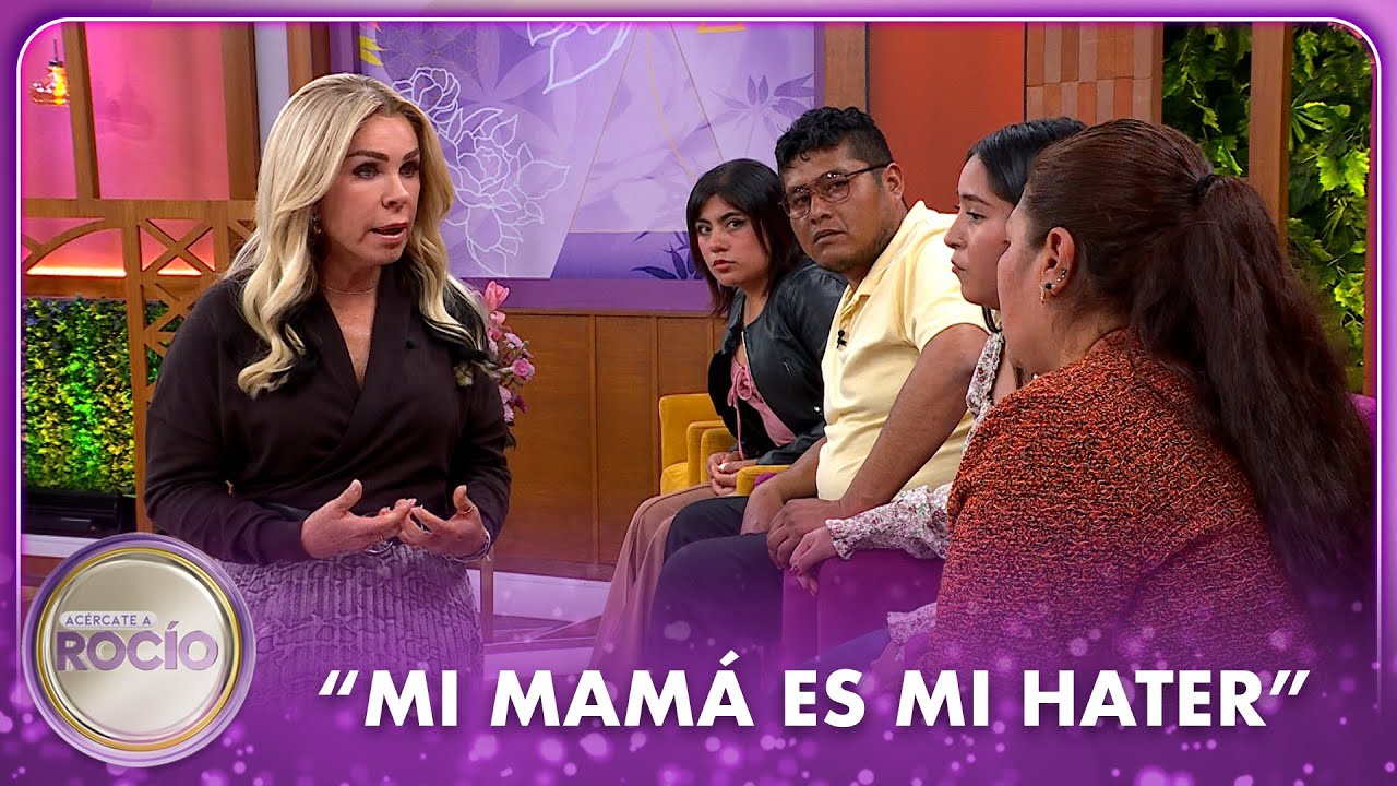 “Mi mamá es mi hater” | Acércate a Rocío