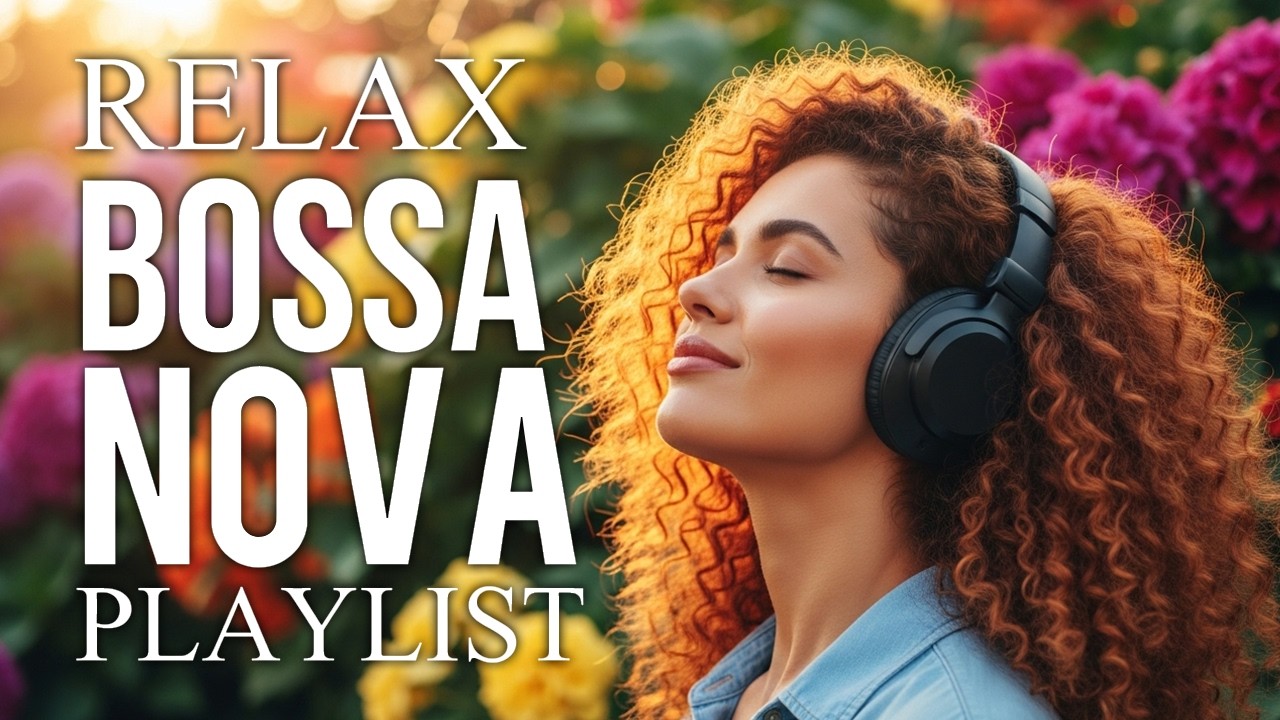 Bossa Nova Covers of Popular Songs 50 Hits 2026 🌴–Smooth & Relaxing Music for Peaceful Productivity