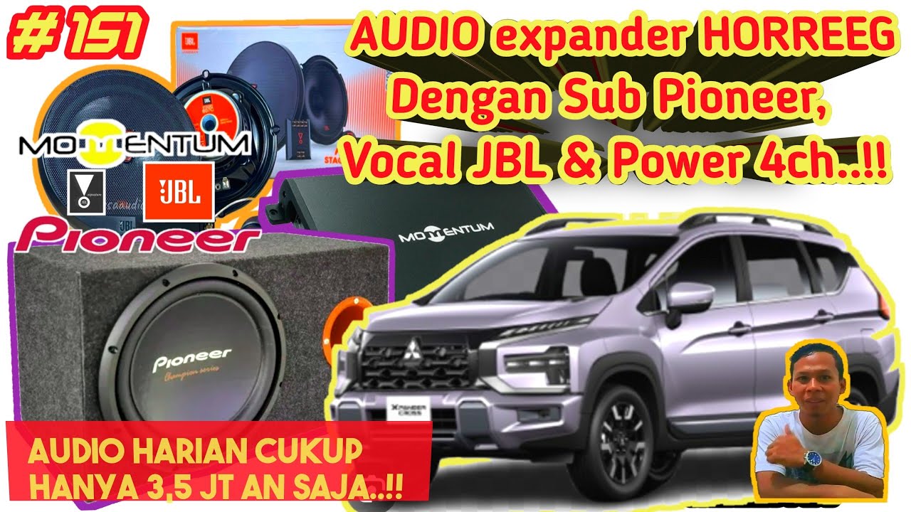 “Audio Xpander Cross Makin Nendang.!! Dengan Speaker Split JBL + Subwoofer Pioneer Dengan Power 4ch