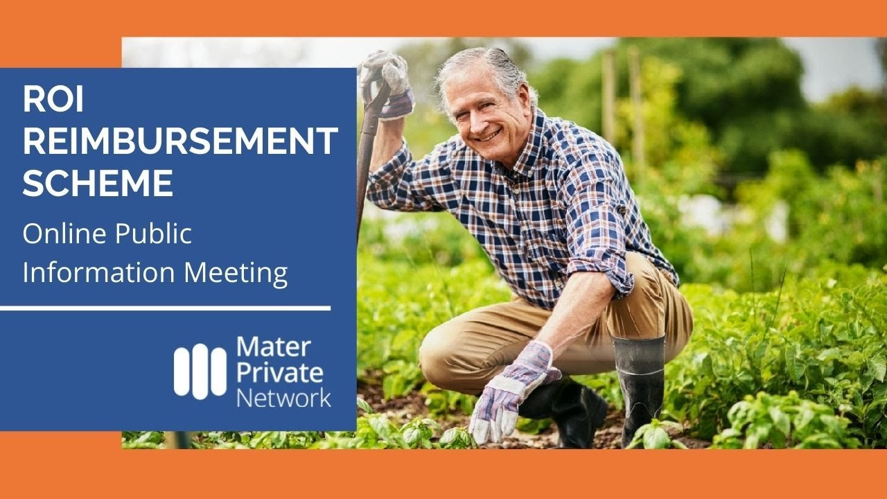 ROI Reimbursement Scheme | May Online Public Information Meeting | Mater Private