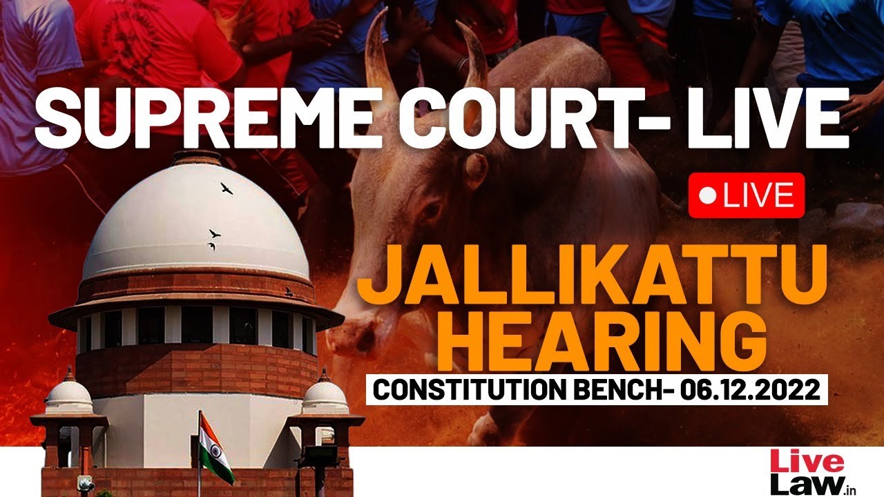 SUPREME COURT- LIVE-JALLIKATTU-  CONSTITUTION BENCH HEARING (COURT 4)- 6.12.2022