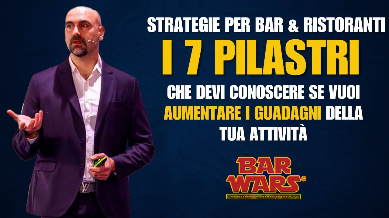 Strategie di successo per Bar e Ristoranti: I 7 pilastri fondamentali (Corso Completo) | Bar Wars