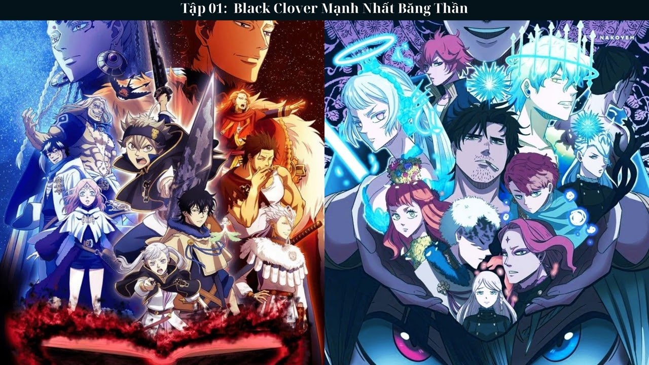 Tập 01: Black Clover Mạnh Nhất Băng Thần - Đồng Nhân - Xuyên Không