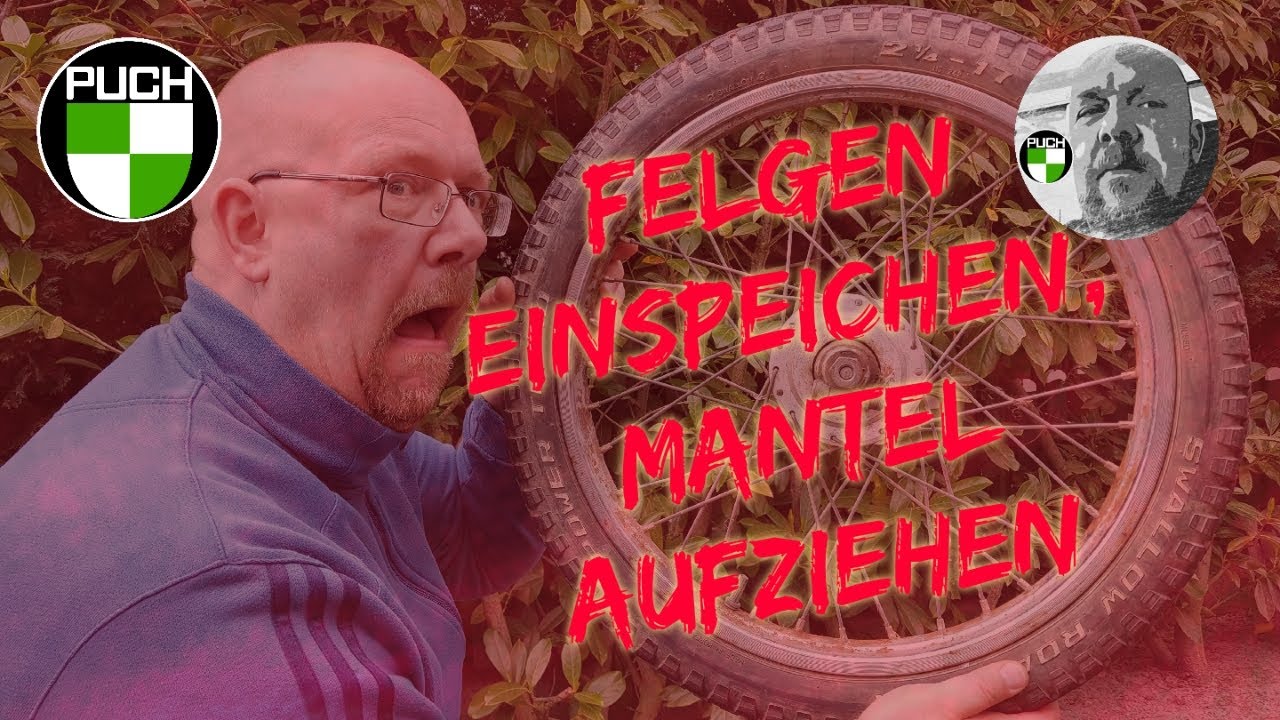 Einspeichen und Mantel trickreich auf eine Puch Maxi Felge ziehen