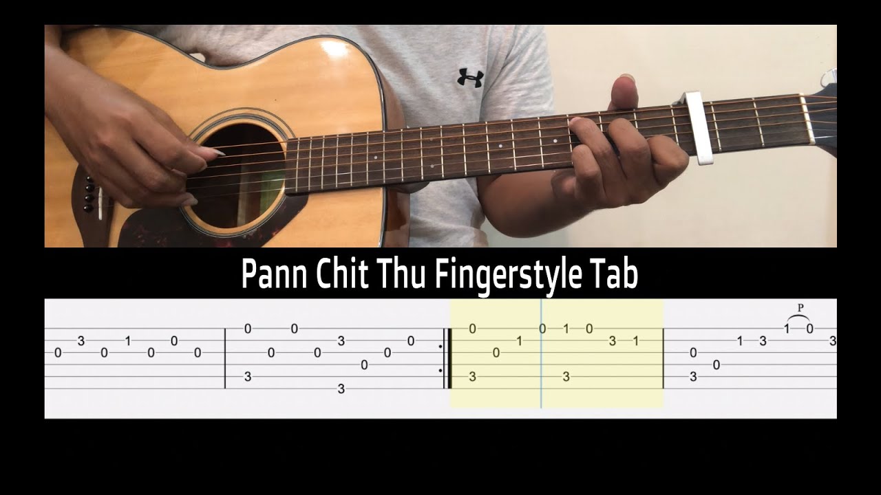 Pann Chit Thu Fingerstyle Tutorial with TAB Note ( ပန်းချစ်သူ tab note tutorial )