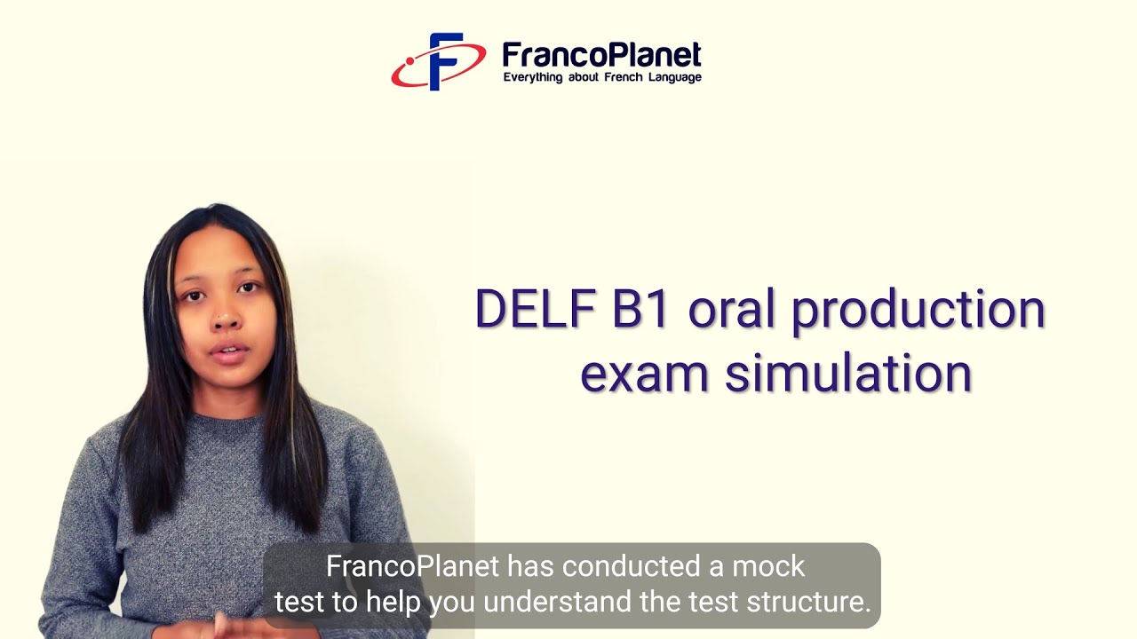 DELF B1 Oral Production simulation full exam