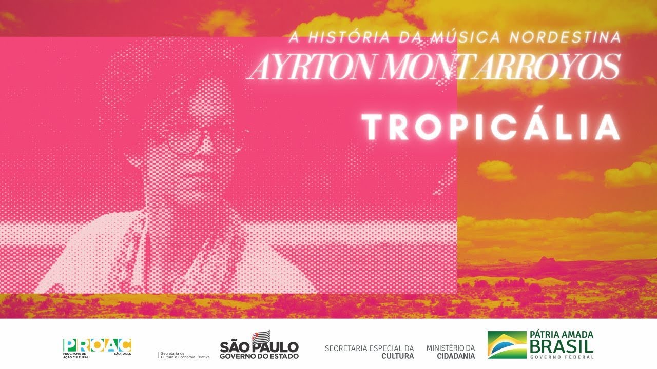 TROPICÁLIA - Ayrton Montarroyos