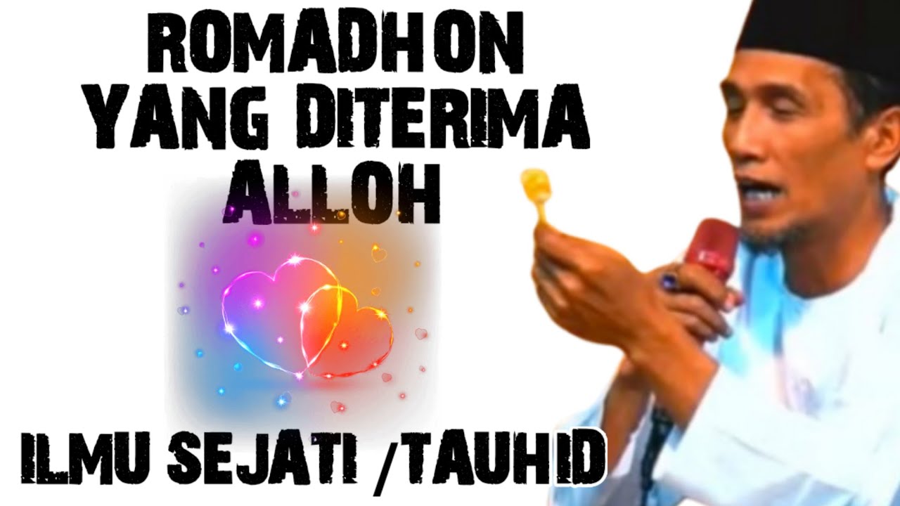PUASA ROMADHON DITERIMA ALLOH  KAJIAN ILMU TAUHID