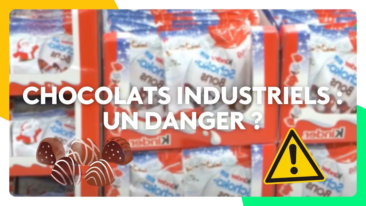 Chocolats industriels : un danger ?