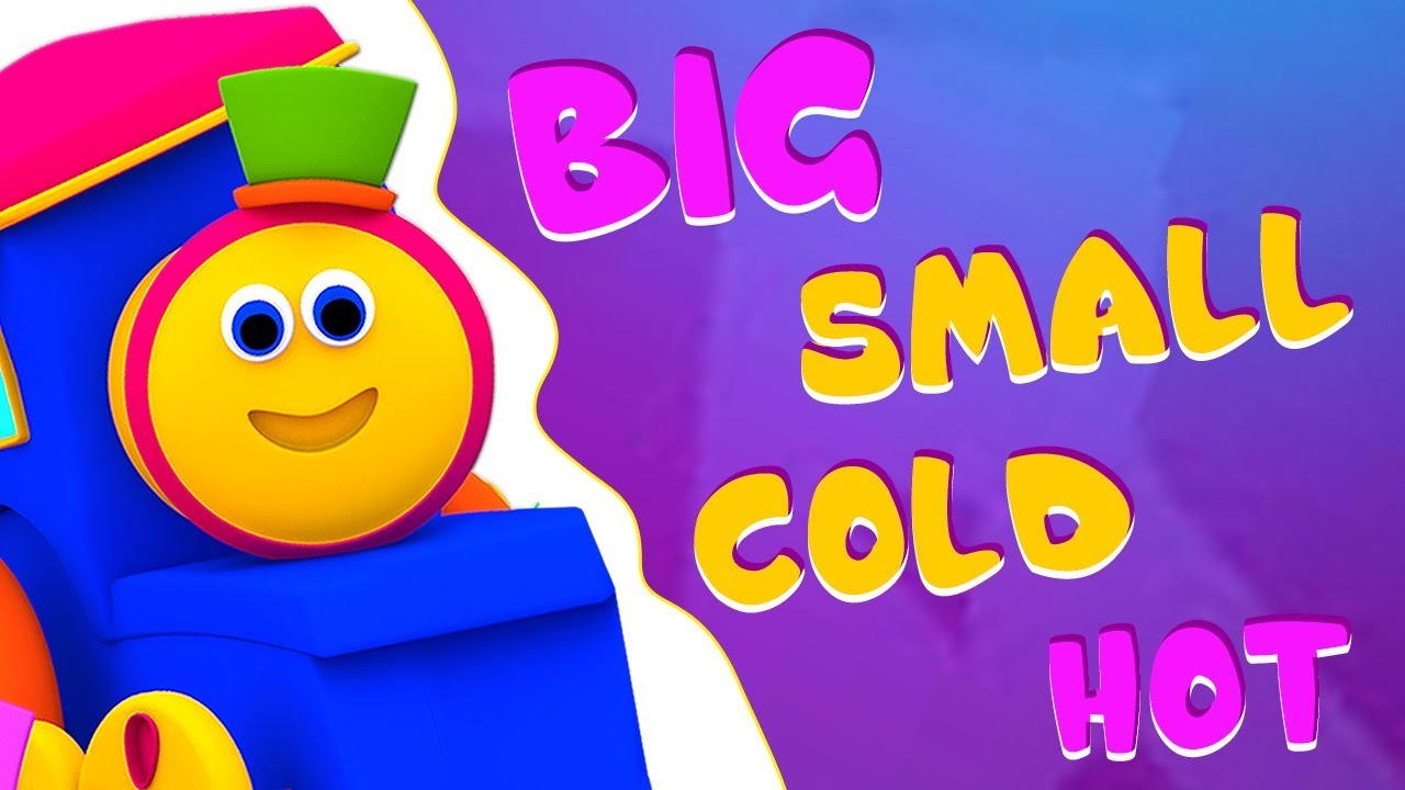 Bob le train | chanson opposée pour enfants | apprendre les antonymes