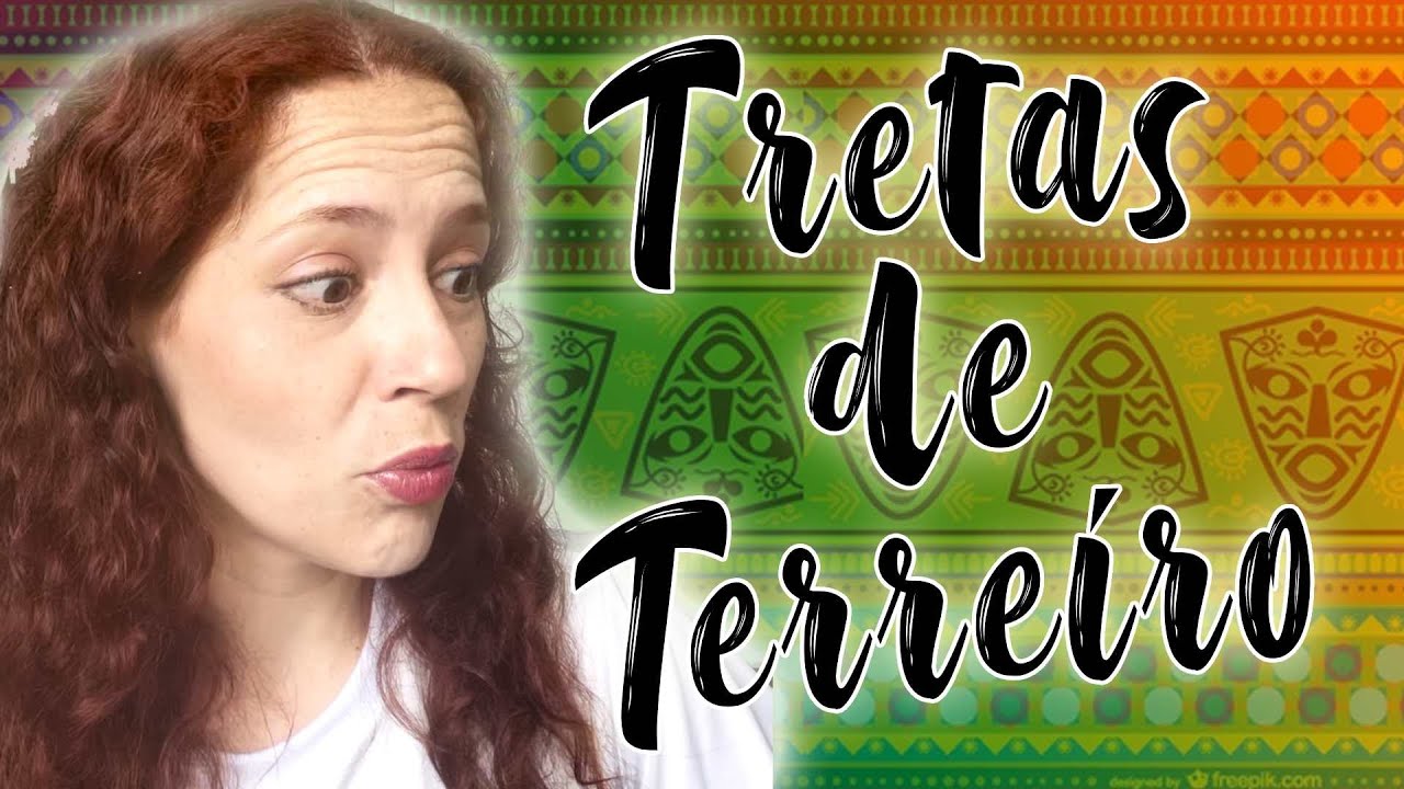 Tretas de terreiro 12 | Filha de Oyá