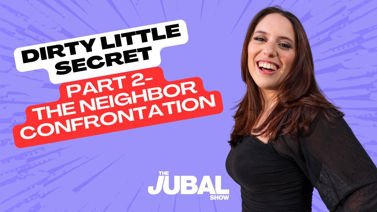 The Neighbor Confrontation Part 2 - The Jubal Show's Dirty Little Secret