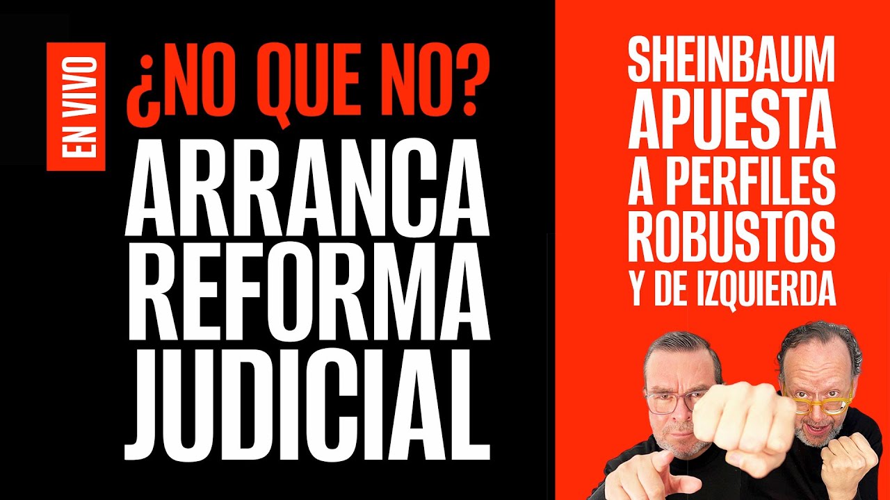 #EnVivo ¬#LosPeriodistas ¬ ¿No que no? Arranca Reforma Judicial ¬Claudia apuesta a perfiles robustos