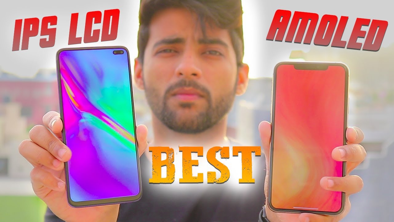 IPS LCD vs Super Amoled Display - Which one is Good for us ? 🔥