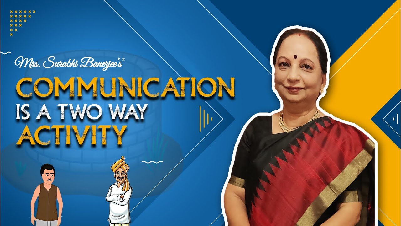 Communication is a two way activity!