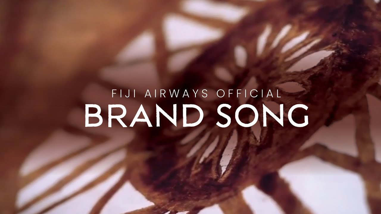 Fiji Airways – Welcome to Our Home | Official Brand Song
