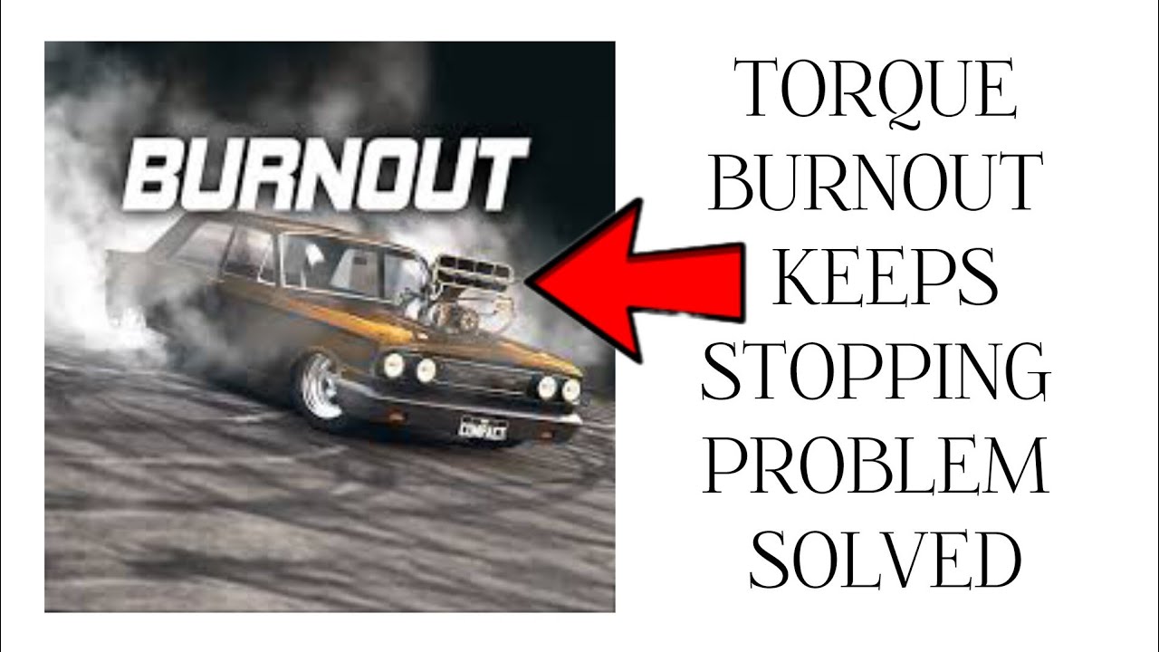How To Solve Torque Burnout App Keeps Stopping Problem|| Rsha26 Solutions