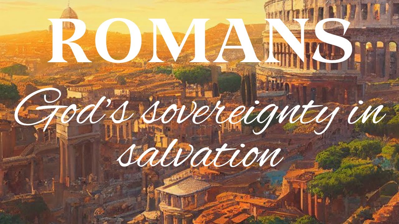 God’s sovereignty in salvation