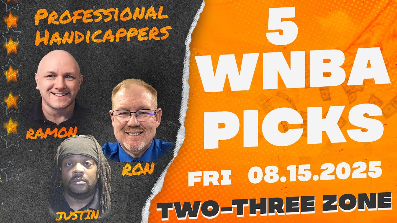 TWO-THREE ZONE | WNBA FREE Picks, Friday 8/15/25